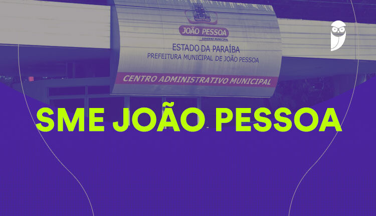 Fique por dentro – Simulado final SME João Pessoa: Professor de Educação Básica