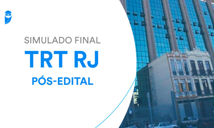 Fique por dentro – Simulado Final TRT RJ Saúde