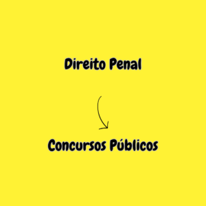 Fique por dentro – Direito Penal em Concursos Públicos