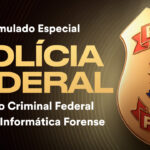 Fique por dentro – Simulado Especial PF – Perito Criminal Federal: participe!